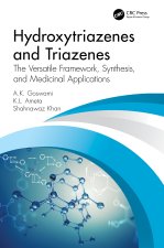 Hydroxytriazenes and Triazenes