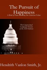 Pursuit of Happiness: A Book of Poems Honoring Our American Values