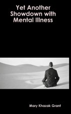 Yet Another Showdown with Mental Illness