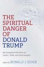 Spiritual Danger of Donald Trump
