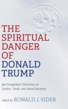 Spiritual Danger of Donald Trump