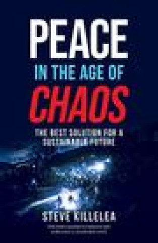 Peace in the Age of Chaos