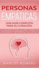 Personas Empaticas -Una guia completa para su curacion