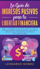 Guia de Ingresos Pasivos para la Libertad Financiera