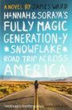 Hannah and Soraya's Fully Magic Generation-Y *Snowflake* Road Trip Across Americ