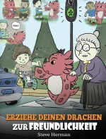 Erziehe deinen Drachen zur Freundlichkeit