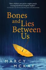 Bones and Lies Between Us