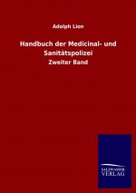 Handbuch der Medicinal- und Sanitatspolizei