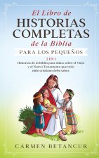 Libro de Historias Completas de la Biblia para los pequenos