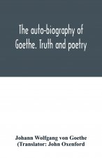 auto-biography of Goethe. Truth and poetry