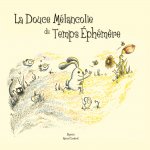 Douce Melancolie du Temps Ephemere