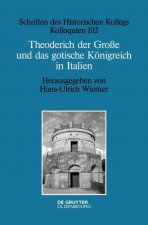 Theoderich der Grosse und das gotische Koenigreich in Italien