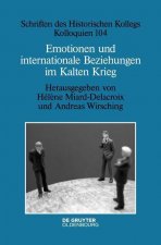 Emotionen Und Internationale Beziehungen Im Kalten Krieg