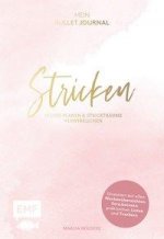 Stricken - Mein Bullet Journal - Besser planen & Strickträume verwirklichen