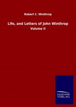 Life, and Letters of John Winthrop