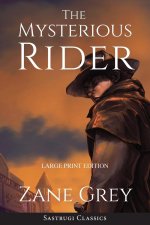 Mysterious Rider (Annotated, Large Print)