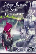 Never Leave Your Monastery: The Supernatural Journey of Brother Jacob Magister