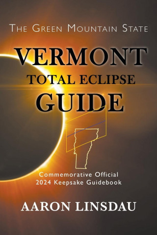Vermont Total Eclipse Guide