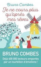 Je ne cours plus qu`apres mes reves