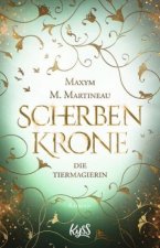 Die Tiermagierin - Scherbenthron