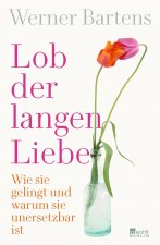 Lob der langen Liebe