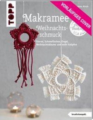 Makramee-Weihnachtsschmuck (kreativ.kompakt)