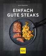 Einfach gute Steaks