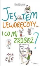 Jestem leworęczny… i co mi zrobisz?