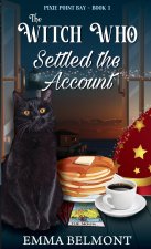 Witch Who Settled the Account (Pixie Point Bay Book 1)