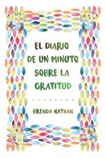 Diario De Un Minuto Sobre La Gratitud