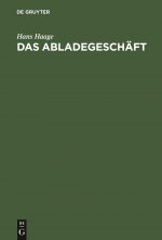 Abladegeschaft