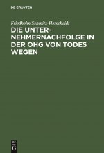 Die Unternehmernachfolge in Der Ohg Von Todes Wegen