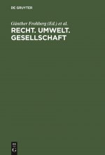 Recht. Umwelt. Gesellschaft