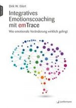 Integratives Emotionscoaching mit emTrace