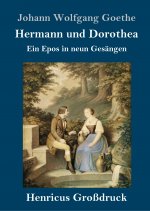 Hermann und Dorothea (Grossdruck)