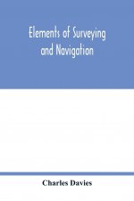 Elements of surveying and navigation