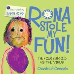 Rona Stole My Fun