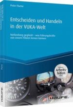 Entscheiden und Handeln in der VUKA-Welt - inkl. Arbeitshilfen online