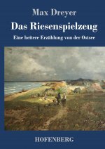 Riesenspielzeug