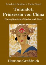 Turandot, Prinzessin von China (Grossdruck)