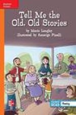 Reading Wonders Leveled Reader Tell Me the Old, Old Stories: Approaching Unit 4 Week 5 Grade 5