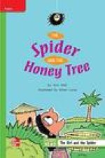 Reading Wonders Leveled Reader the Spider and the Honey Tree: Beyond Unit 2 Week 2 Grade 2