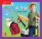 Reading Wonders Leveled Reader a Trip: Ell Unit 2 Week 1 Grade K