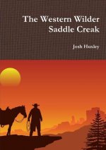 Western Wilder Saddle Creak