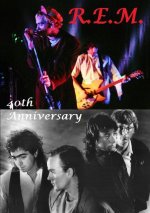 R.E.M. -  40th Anniversary