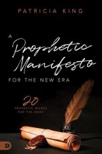 Prophetic Manifesto for the New Era, A