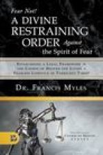 Fear Not! A Divine Restraining Order Against the Spirit of Fear