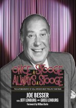 Once a Stooge, Always a Stooge: The Autobiography of Hollywood's Most Prolific Funnyman