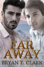 Far Away: Gay Romance