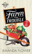 Farm to Trouble